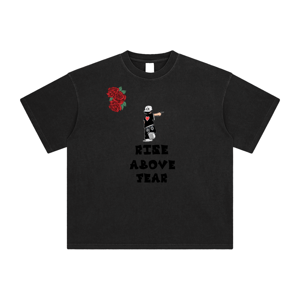 "rise above fear" T-shirt
